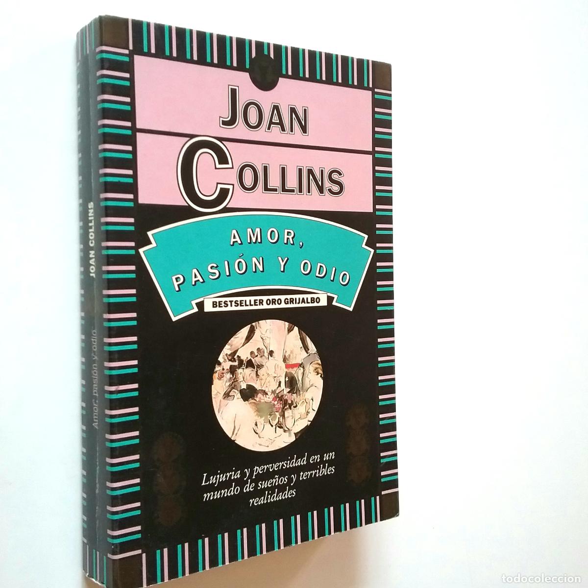Libros: Joan Collins - Amor, pasi&oacute;n y odio - Foto 1