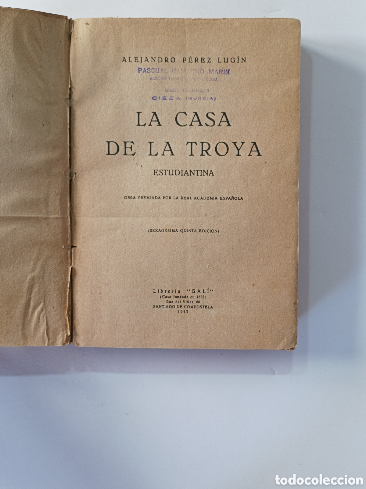 Libros: LA CASA DE LA TROYA. PEREZ LUGIN. GALI. 1943. - Foto 2