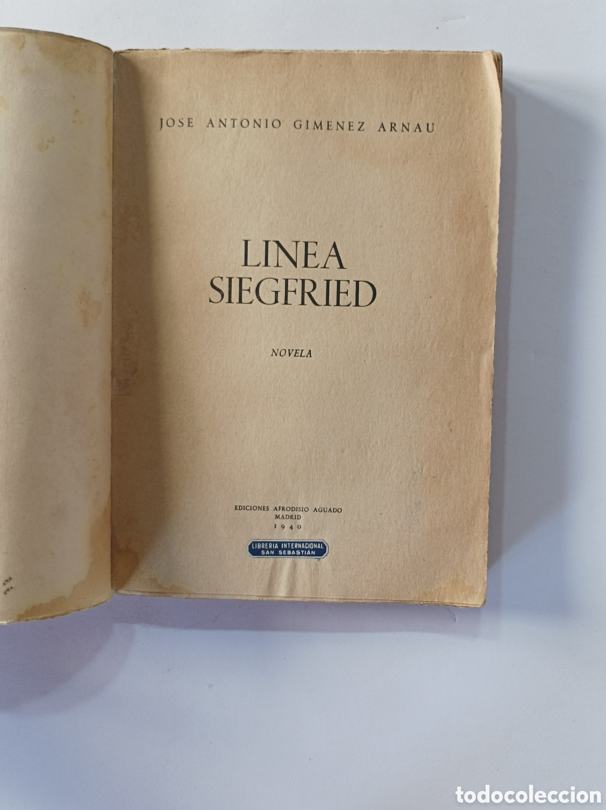 Libros: LINEA SIEGFRIED. GIMENEZ ARNAU. AFRODISIO AGUADO. 1940. - Foto 2