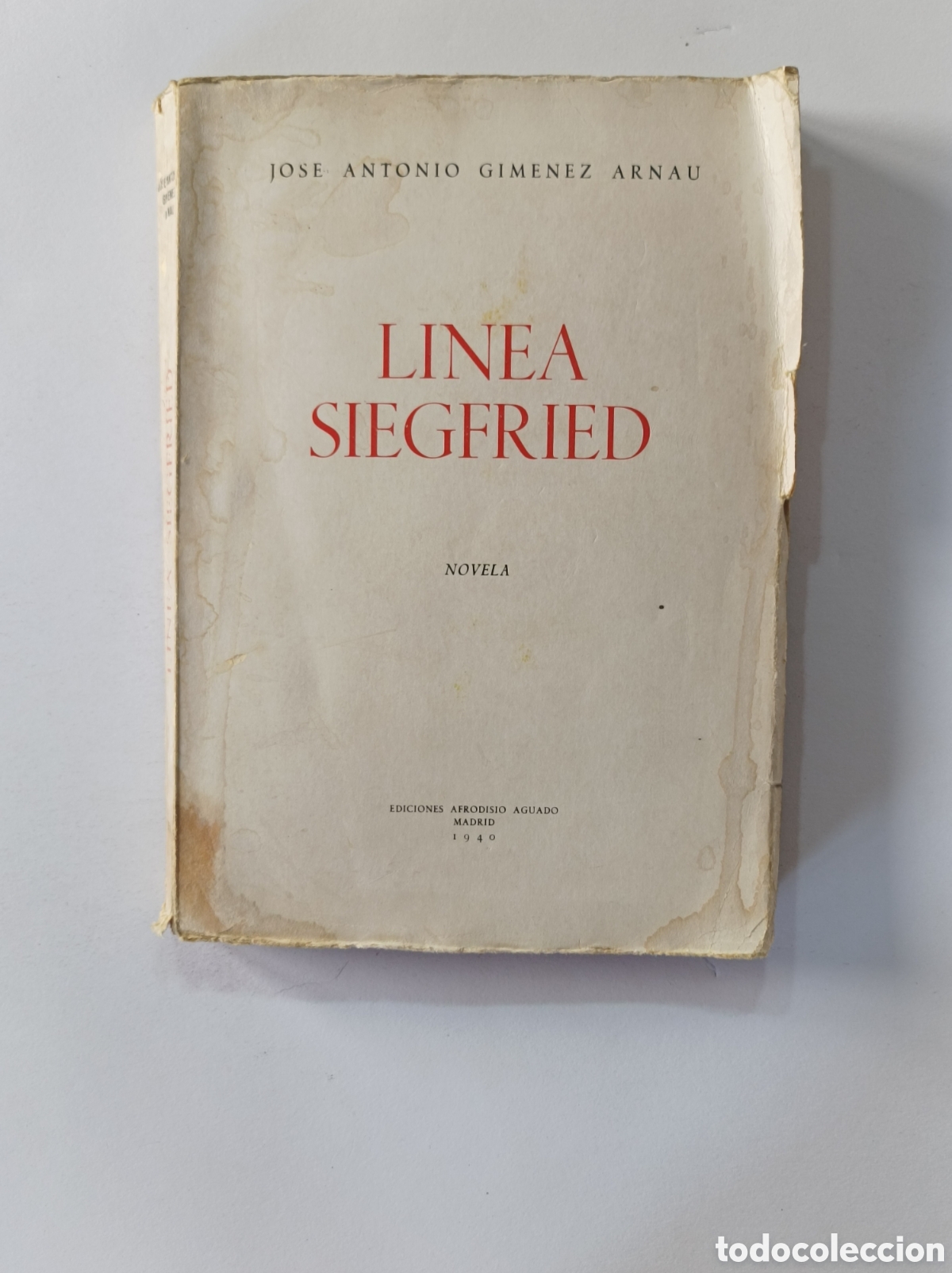 Libros: LINEA SIEGFRIED. GIMENEZ ARNAU. AFRODISIO AGUADO. 1940. - Foto 1