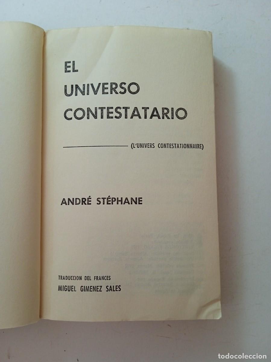 Libros: EL UNIVERSO CONTESTATARIO - ANDR&Eacute; ST&Eacute;PHANE - EDICIONES PICAZO - Foto 3