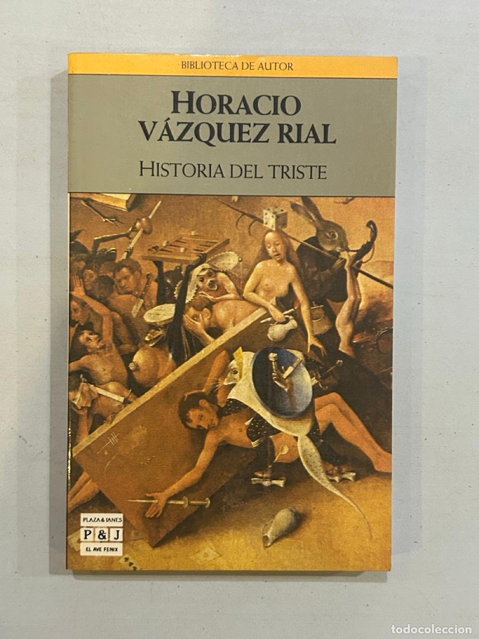 Libros: Horacio V&aacute;zquez Rial - Historia del triste - Foto 1
