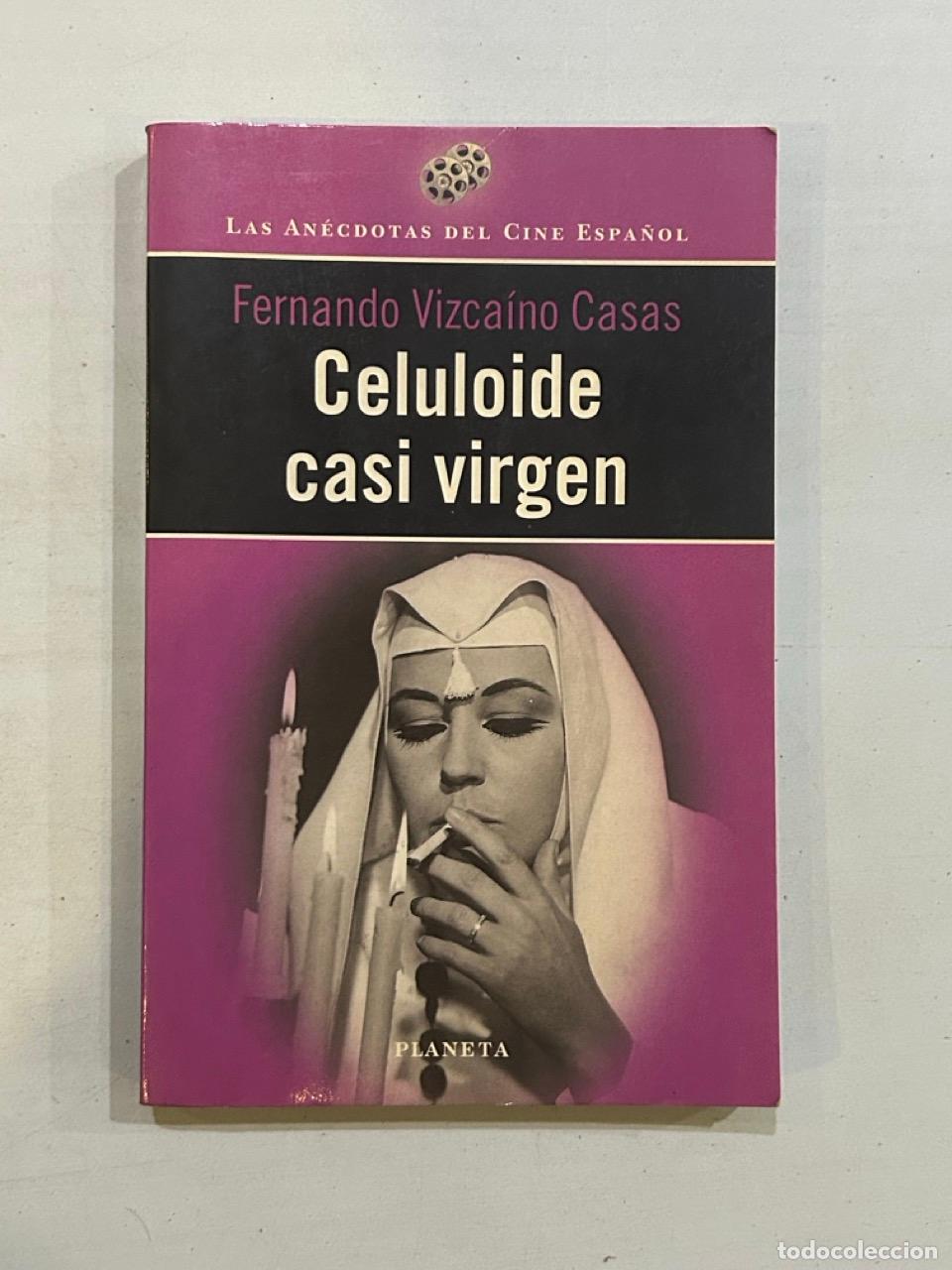 Libros: Fernando Vizca&iacute;no Casas - Celuloide casi virgen - Foto 1