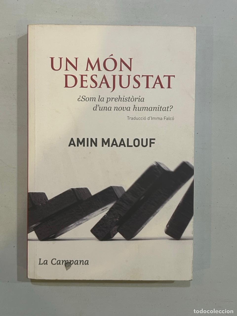 Libros: Amin Maalouf - Un m&oacute;n desajustat - Foto 1