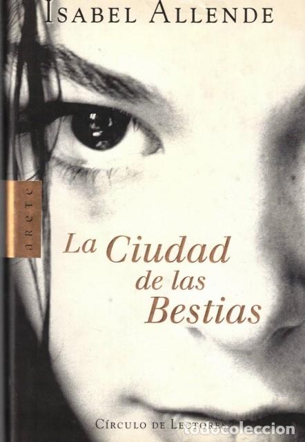 Libros: LA CIUDAD DE LAS BESTIAS - ALLENDE, ISABEL - Foto 1