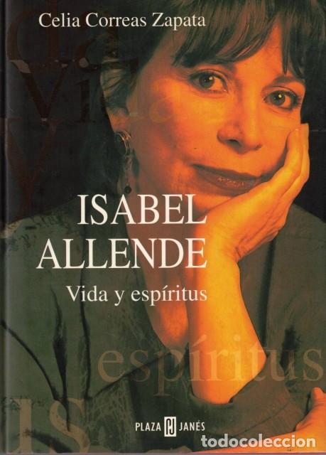 Libros: ISABEL ALLENDE. VIDA Y ESP&Iacute;RITUS - CORREAS ZAPATA, CELIA - Foto 1