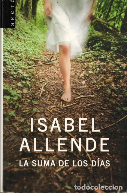 Libros: LA SUMA DE LOS D&Iacute;AS - ALLENDE, ISABEL - Foto 1