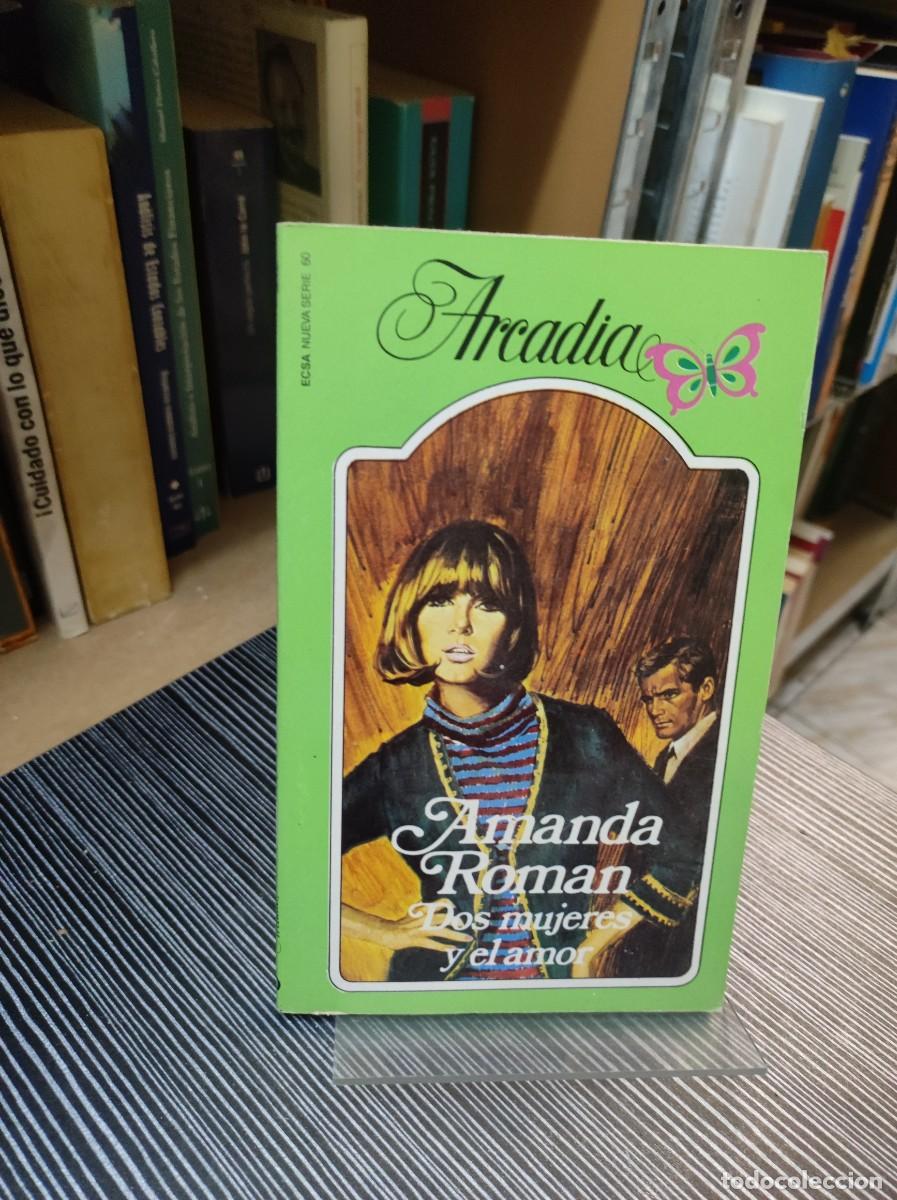 Libros: DOS MUJERES Y EL AMOR AMANDA ROMAN - Foto 1