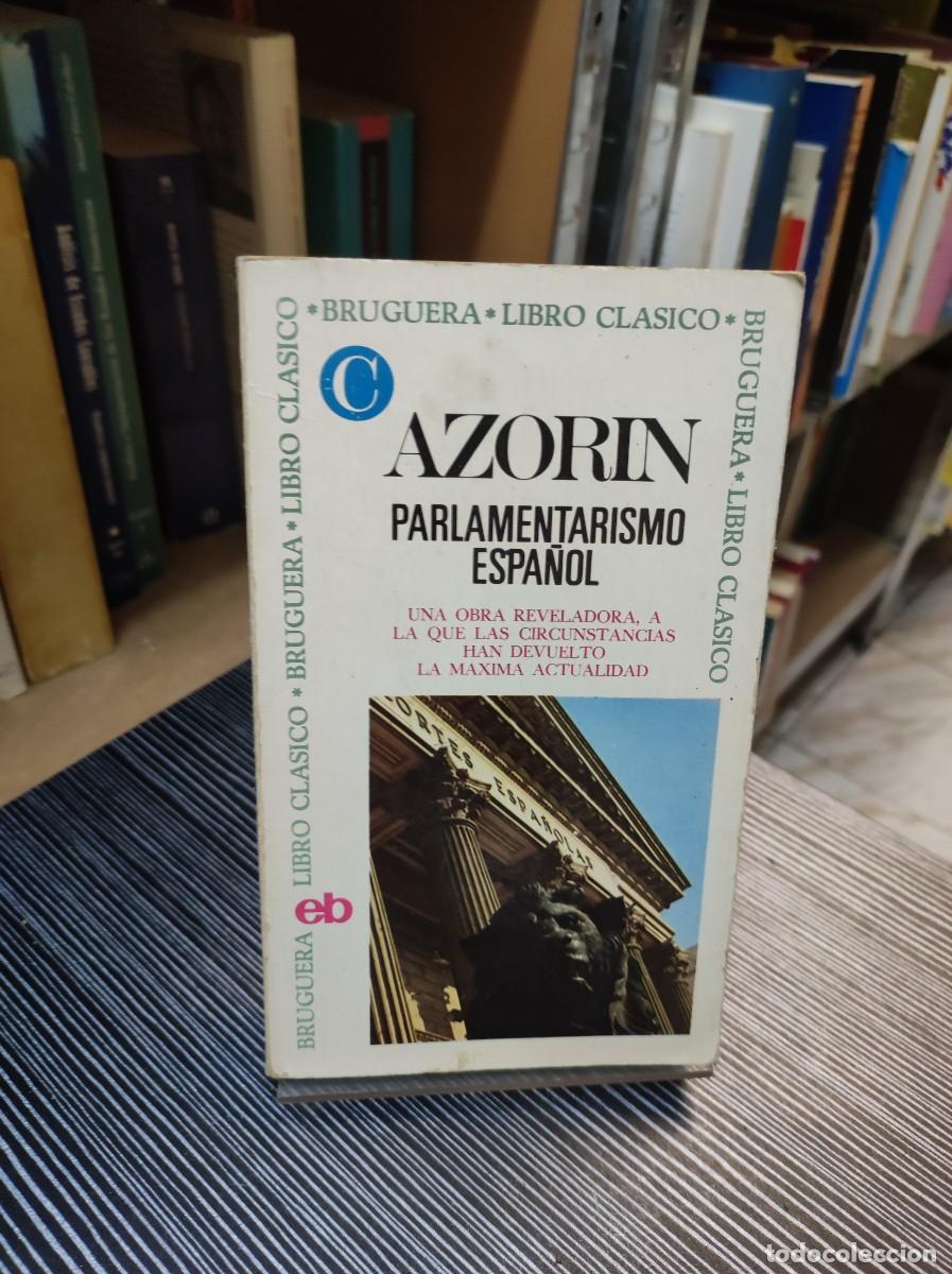 Libros: PARLAMENTARISMO ESPA&Ntilde;OL AZORIN - Foto 1