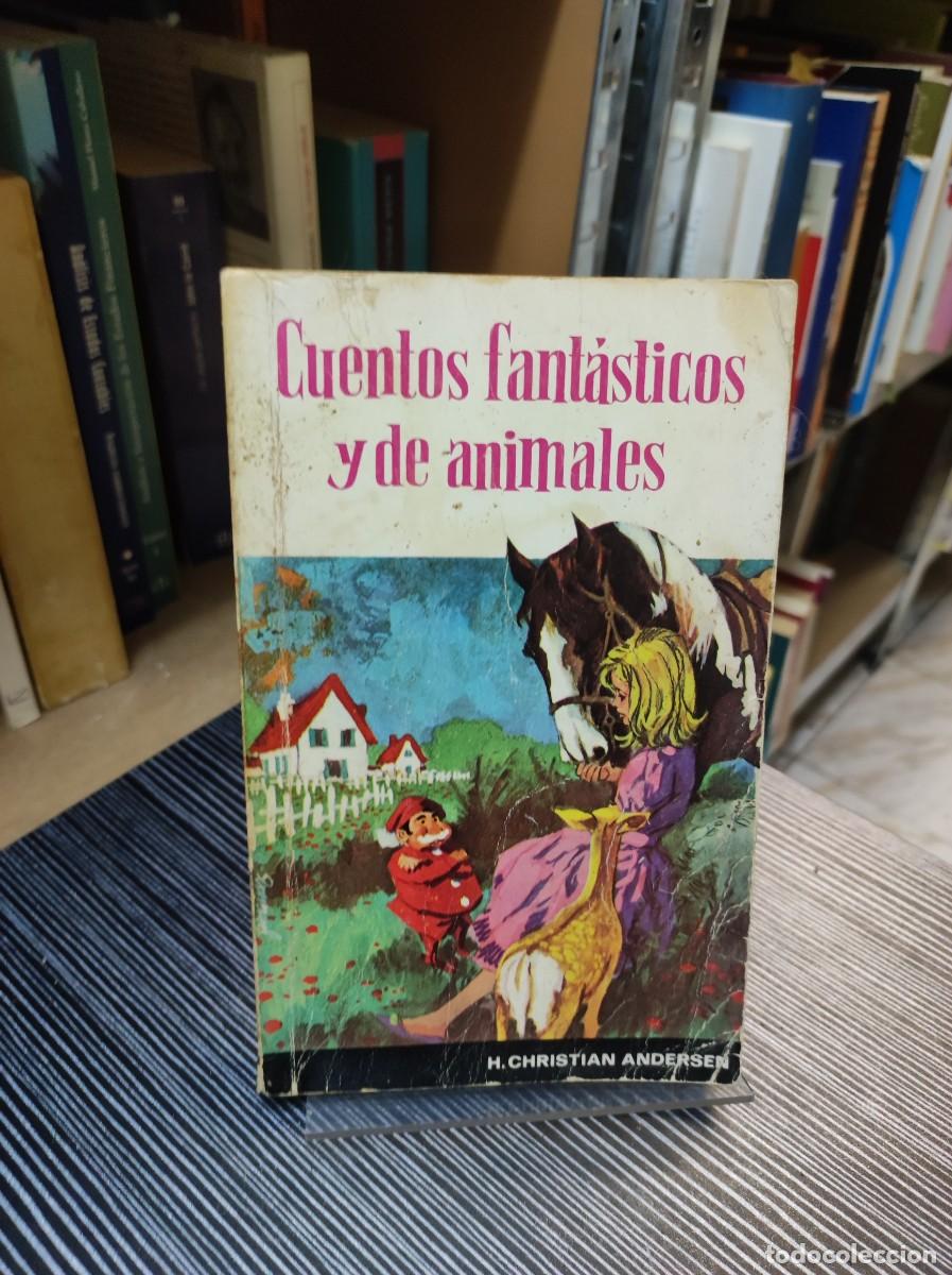 Libros: Cuentos fant&aacute;sticos y de animales - Hans Christian Andersen - Foto 1