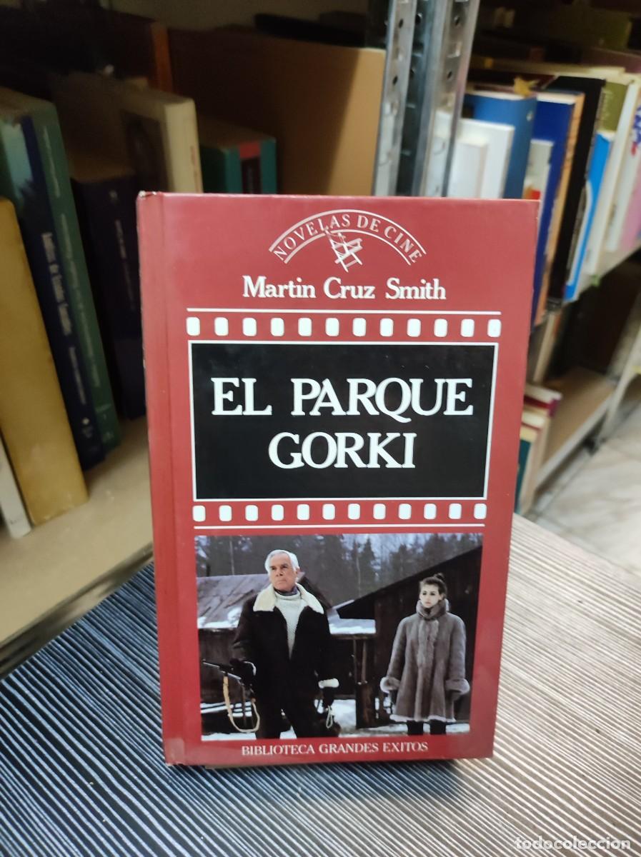 Libros: EL PARQUE GORKI MARTIN CRUZ SMITH - Foto 1