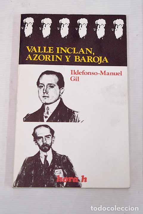 Libros: Valle-Inclan, Azor&iacute;n y Baroja.- Gil, Ildefonso-Manuel - Foto 1