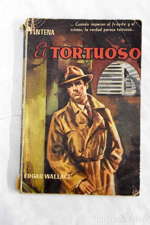 Libros: El tortuoso: Wallace, Edgar.- Wallace, Edgar - Foto 1