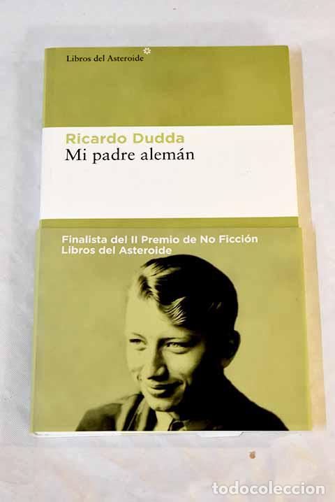 Libros: Mi padre alem&aacute;n: Dudda, Ricardo.- Dudda, Ricardo - Foto 1