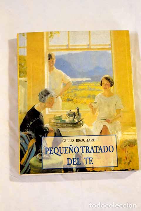 Libros: Peque&ntilde;o tratado del t&eacute;.- Brochard, Gilles - Foto 1