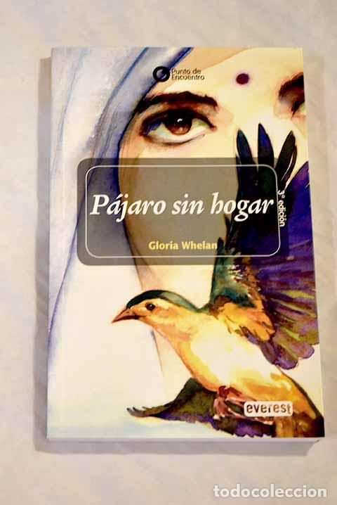 Libros: P&aacute;jaro sin hogar: Whelan, Gloria.- Whelan, Gloria - Foto 1