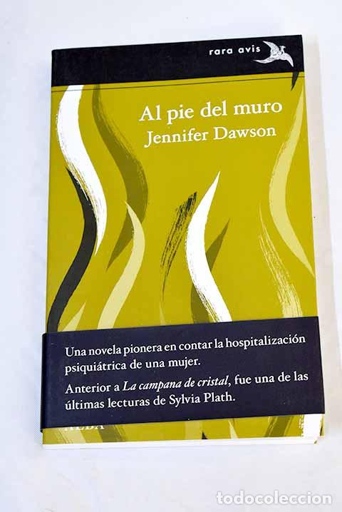 Libros: Al pie del muro: Dawson, Jennifer.- Dawson, Jennifer - Foto 1