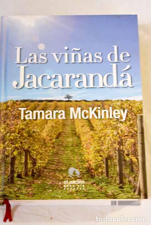 Libros: Las vi&ntilde;as de Jacarand&aacute;.- McKinley, Tamara - Foto 1