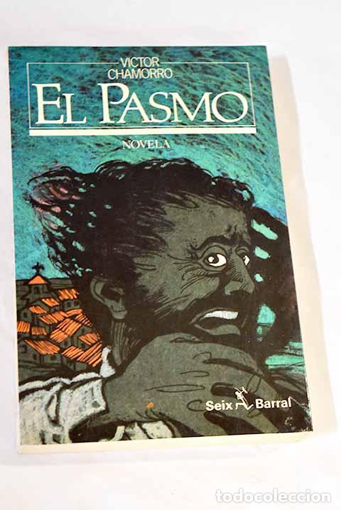 Libros: El pasmo: Chamorro, V&iacute;ctor.- Chamorro, V&iacute;ctor - Foto 1