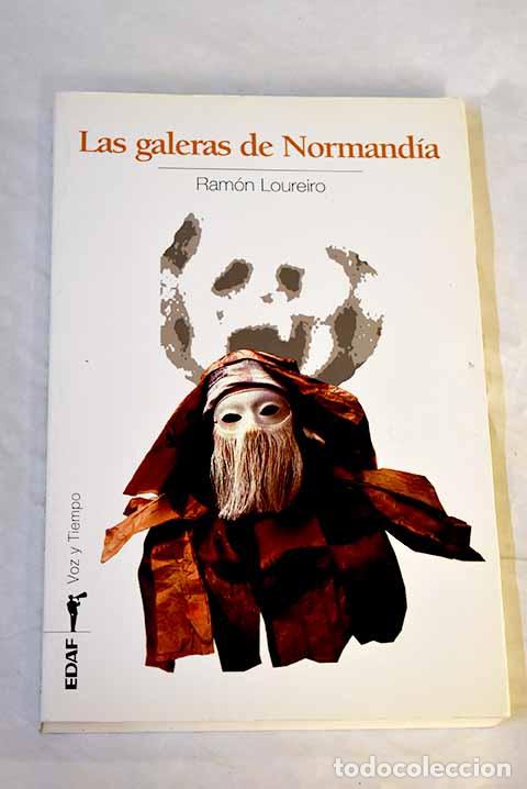 Libros: Las galeras de Normand&iacute;a.- Loureiro, Ram&oacute;n - Foto 1