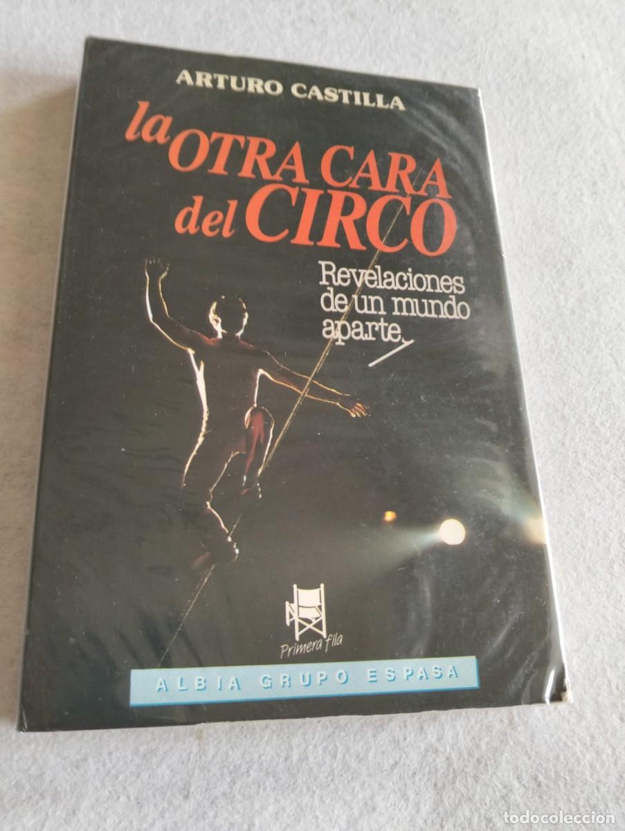 Libros: La otra cara del circo. Arturo Castilla - Foto 1