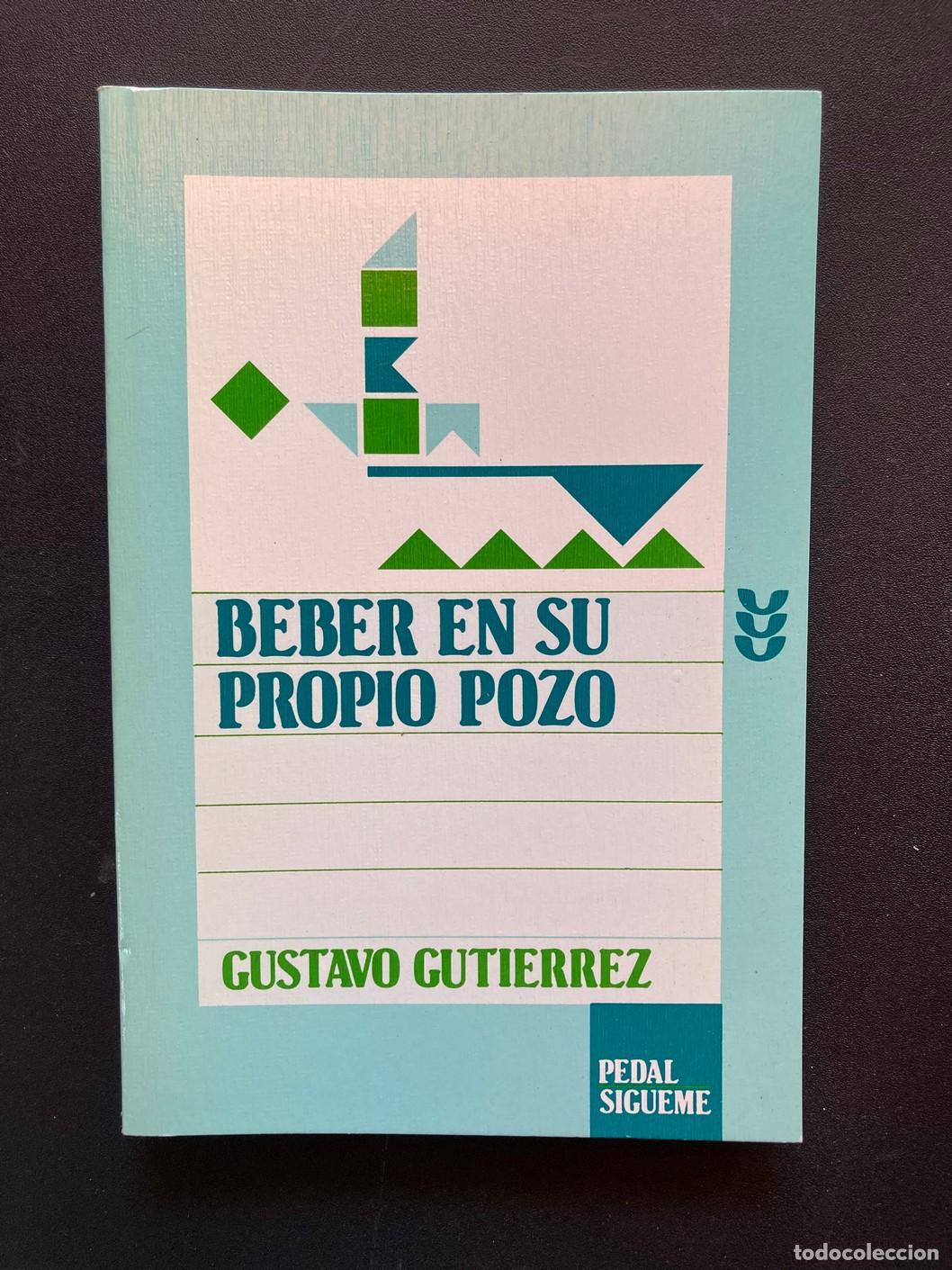 Libros: Gustavo Guti&eacute;rrez - Beber en su propio pozo - Foto 1