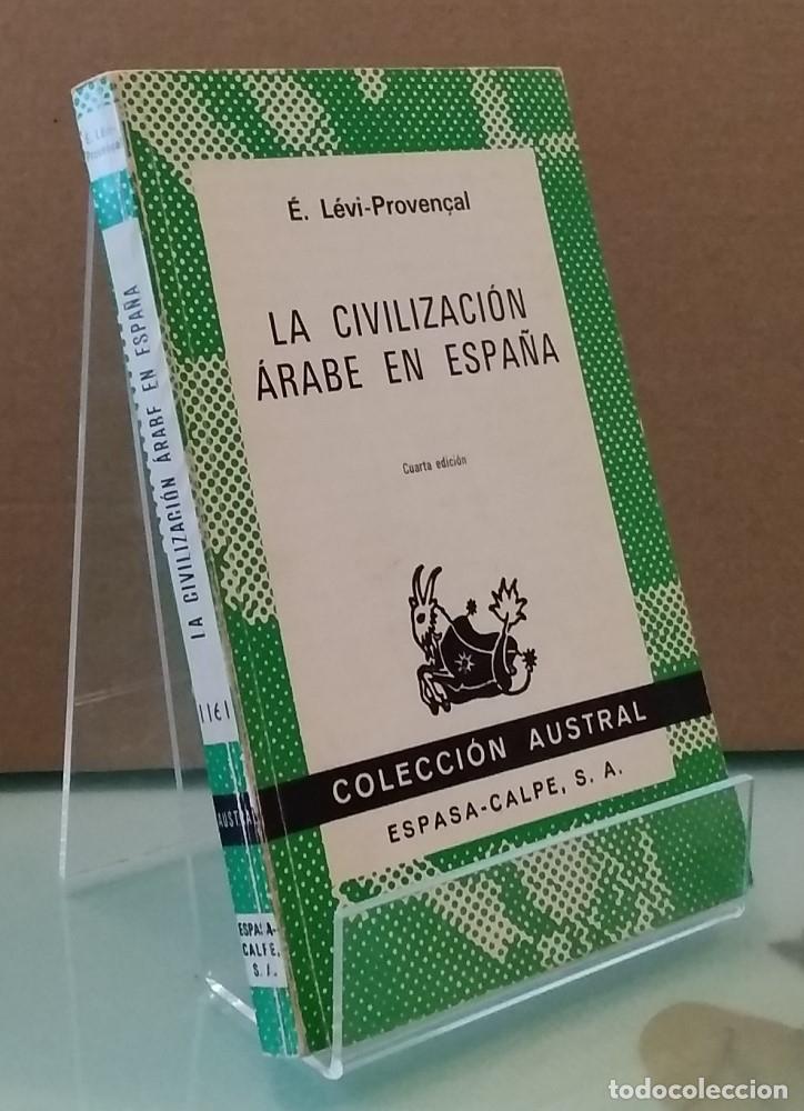 Libros: La civilizaci&oacute;n &aacute;rabe en Espa&ntilde;a - E. L&eacute;vi-Proven&ccedil;al - Foto 1