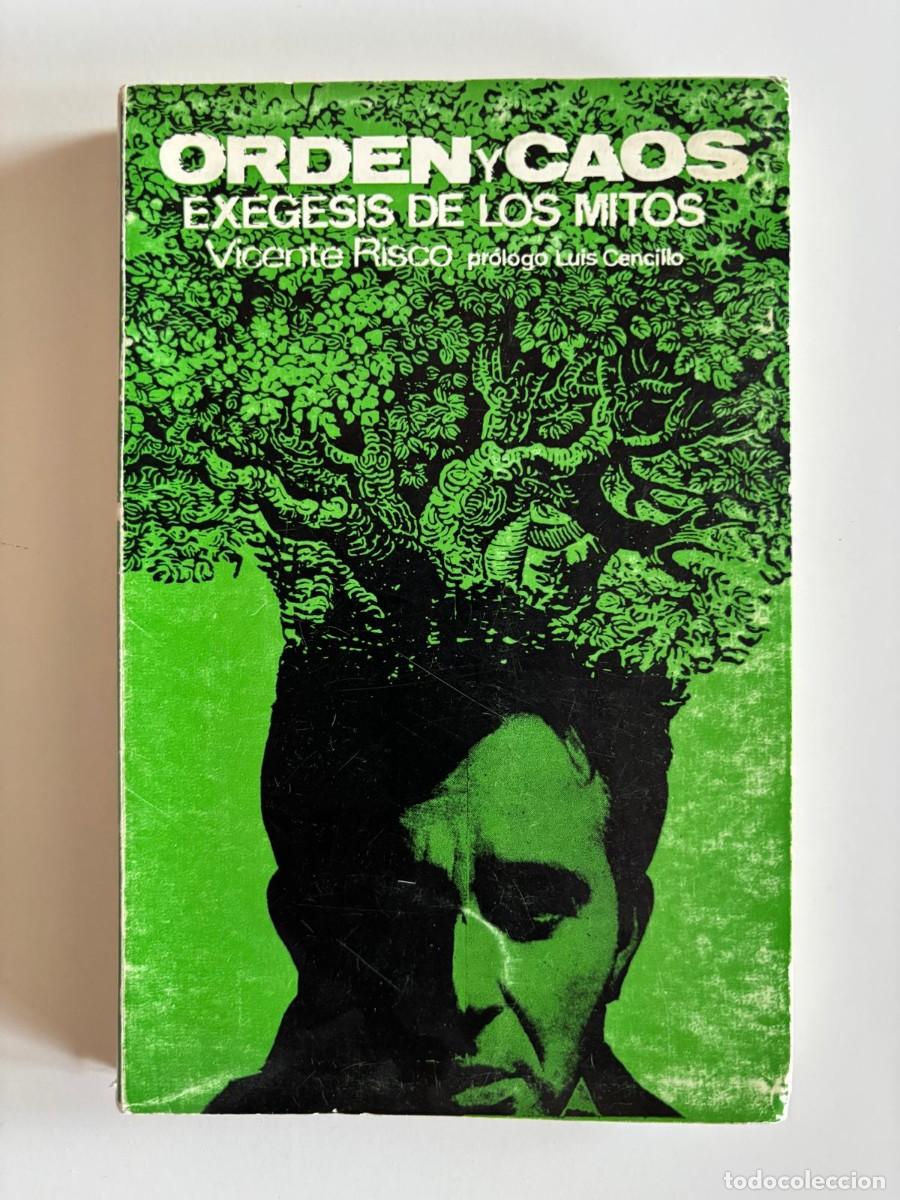Libros: Orden y caos - Ex&eacute;gesis de los mitos - Vicente Risco - Foto 1