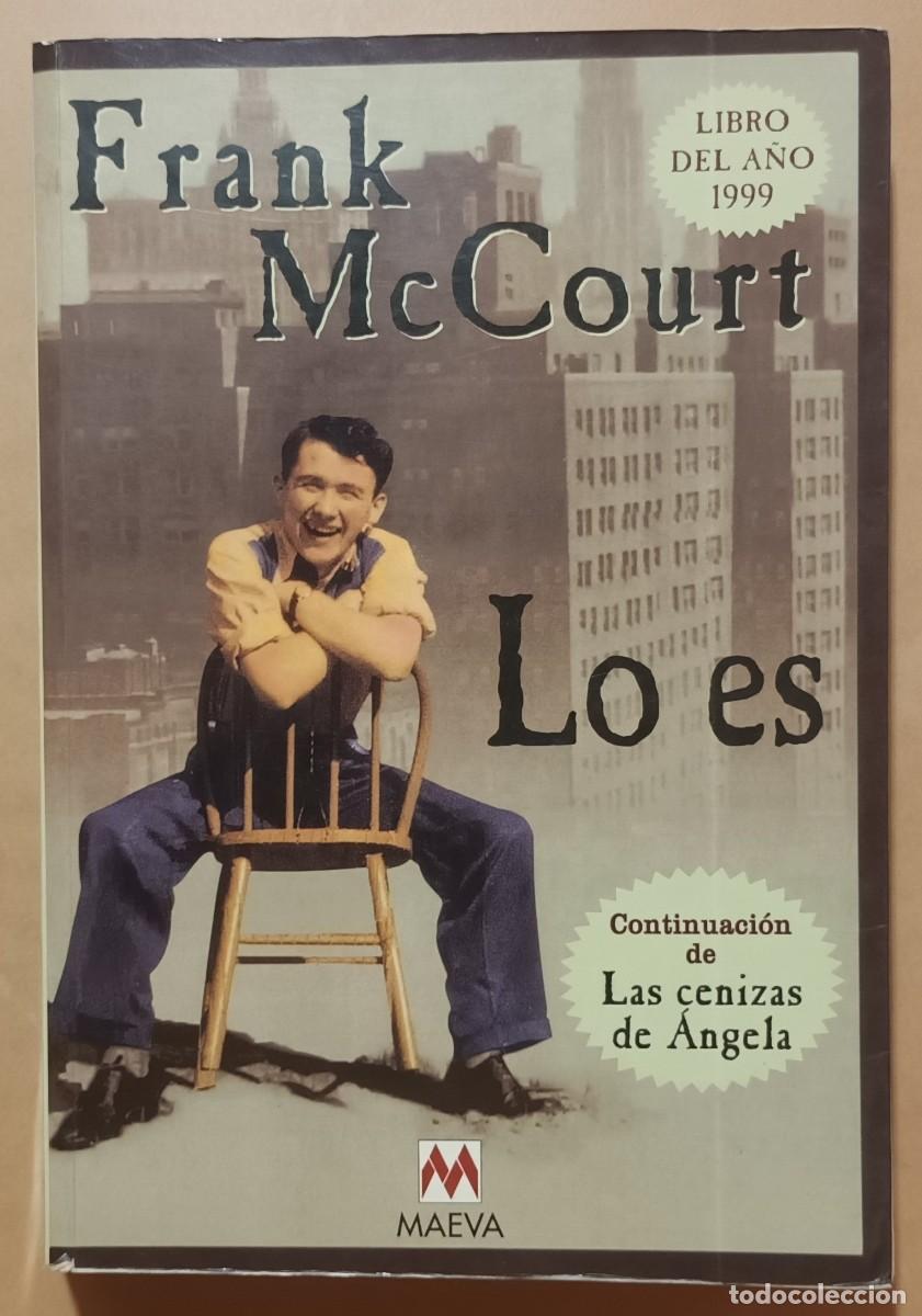 Libros: LO ES - FRANK McCOURT - MAEVA - 1999 - Foto 1