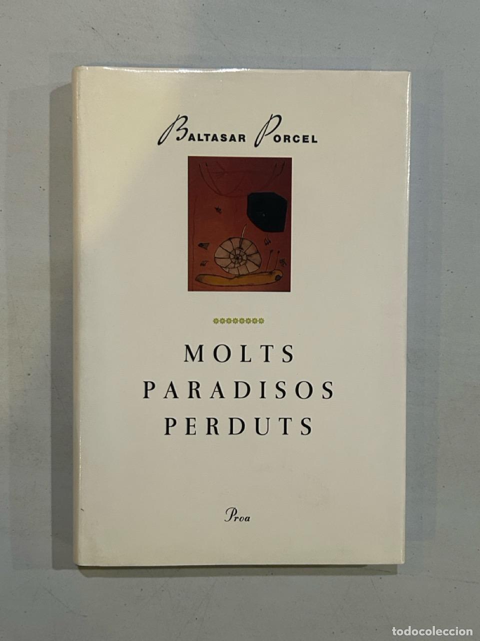 Libros: Baltasar Porcel - Molts paradisos perduts - Foto 1