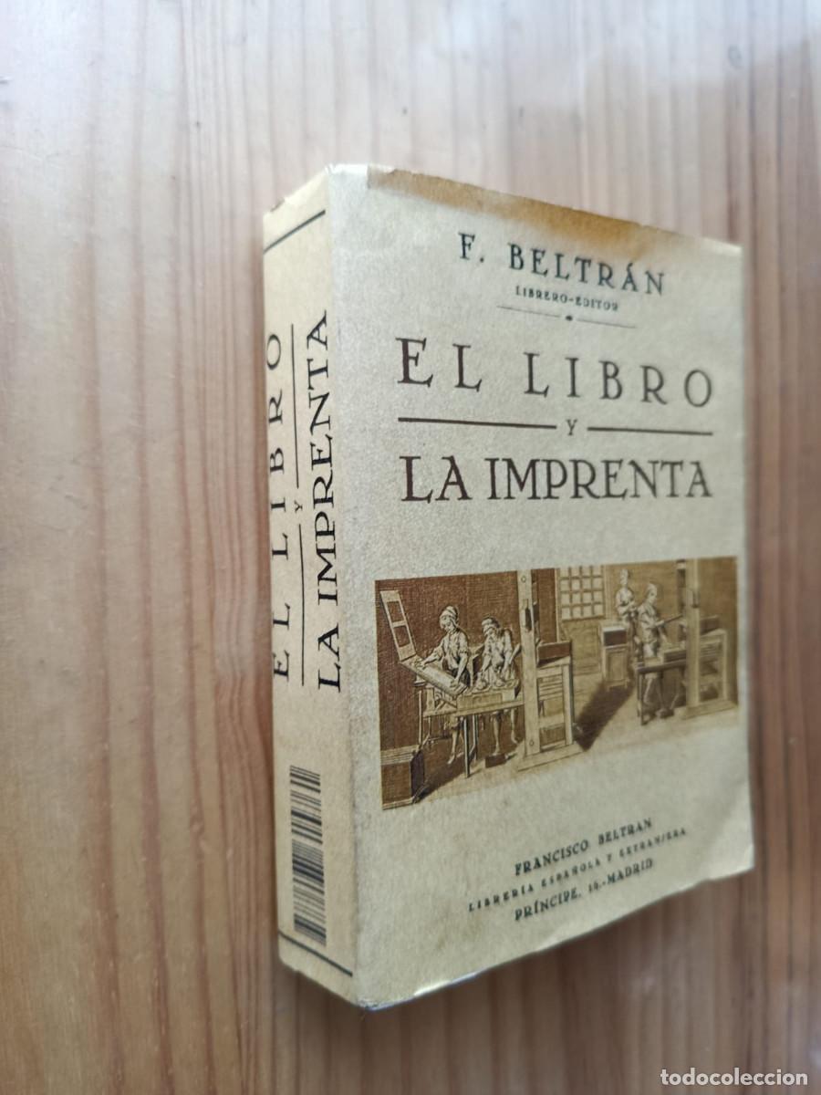 Libros: EL LIBRO Y LA IMPRENTA - F. BELTRAN (ED. FACS&Iacute;MIL) - Foto 1