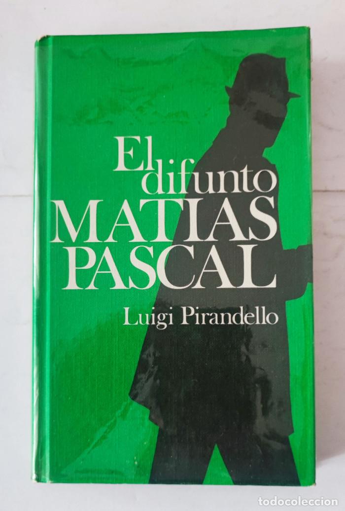 Libros: EL DIFUNTO MAT&Iacute;AS PASCAL - Luigi Pirandello - Foto 1