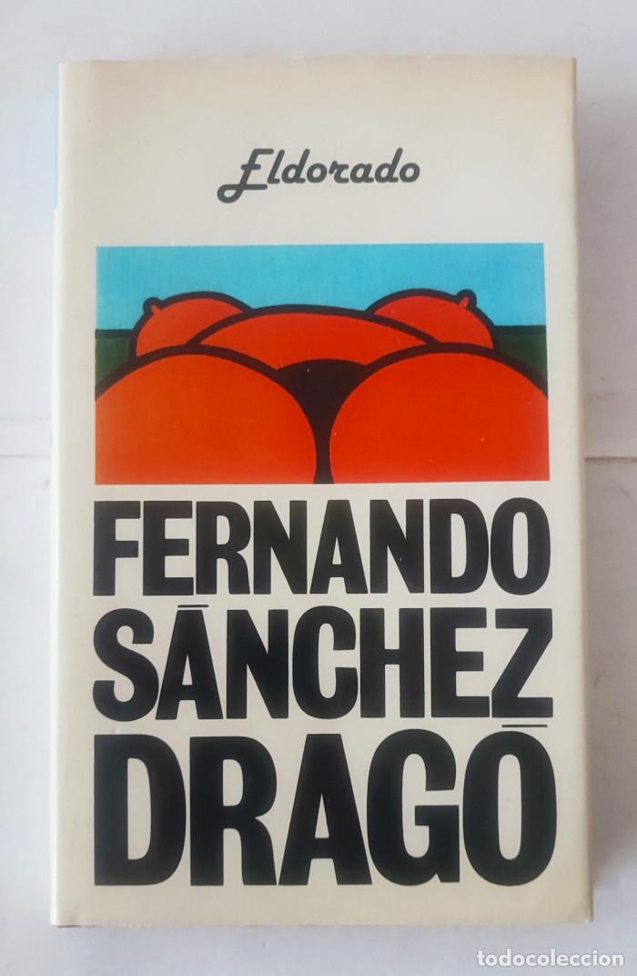 Libros: ELDORADO - Fernando S&aacute;nchez Drag&oacute; - Foto 1