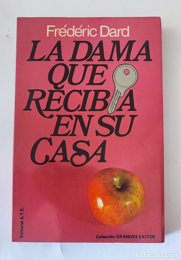 Libros: LA DAMA QUE RECIB&Iacute;A EN SU CASA - Fr&eacute;d&eacute;ric Dard - Foto 1