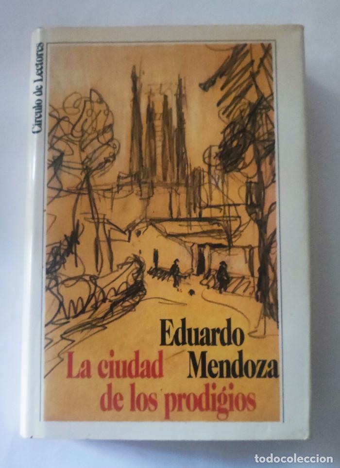 Libros: LA CIUDAD DE LOS PRODIGIOS - Eduardo Mendoza - Foto 1