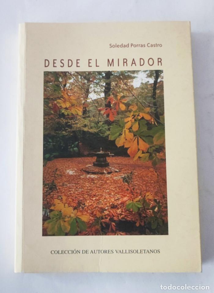 Libros: DESDE EL MIRADOR - Soledad Porras Castro - Foto 1