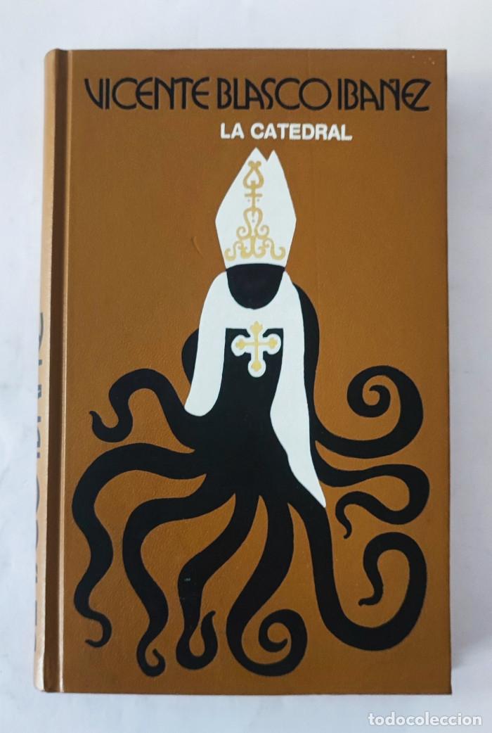 Libros: LA CATEDRAL - Vicente Blasco Ib&aacute;&ntilde;ez - Foto 1