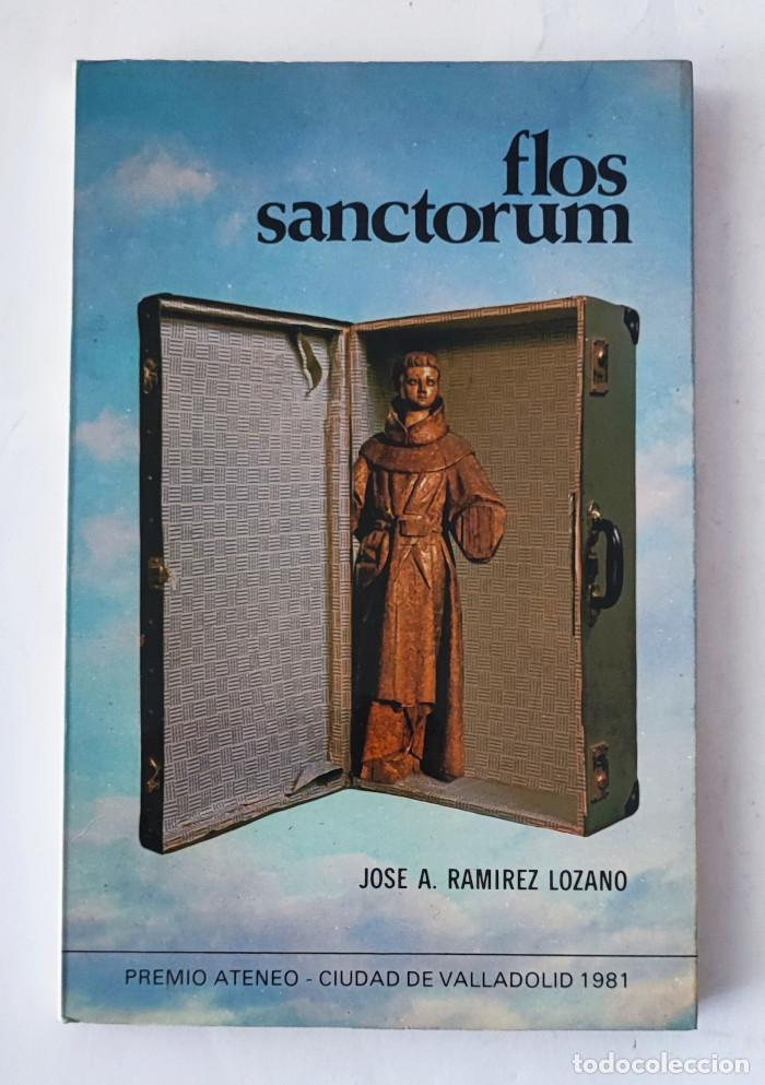 Libros: FLOS SANCTORUM - Jos&eacute; Antonio Ram&iacute;rez Lozano - Foto 1