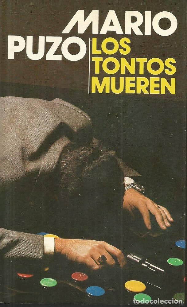 Libros: LOS TONTOS MUEREN - Mario Puzo - Foto 1