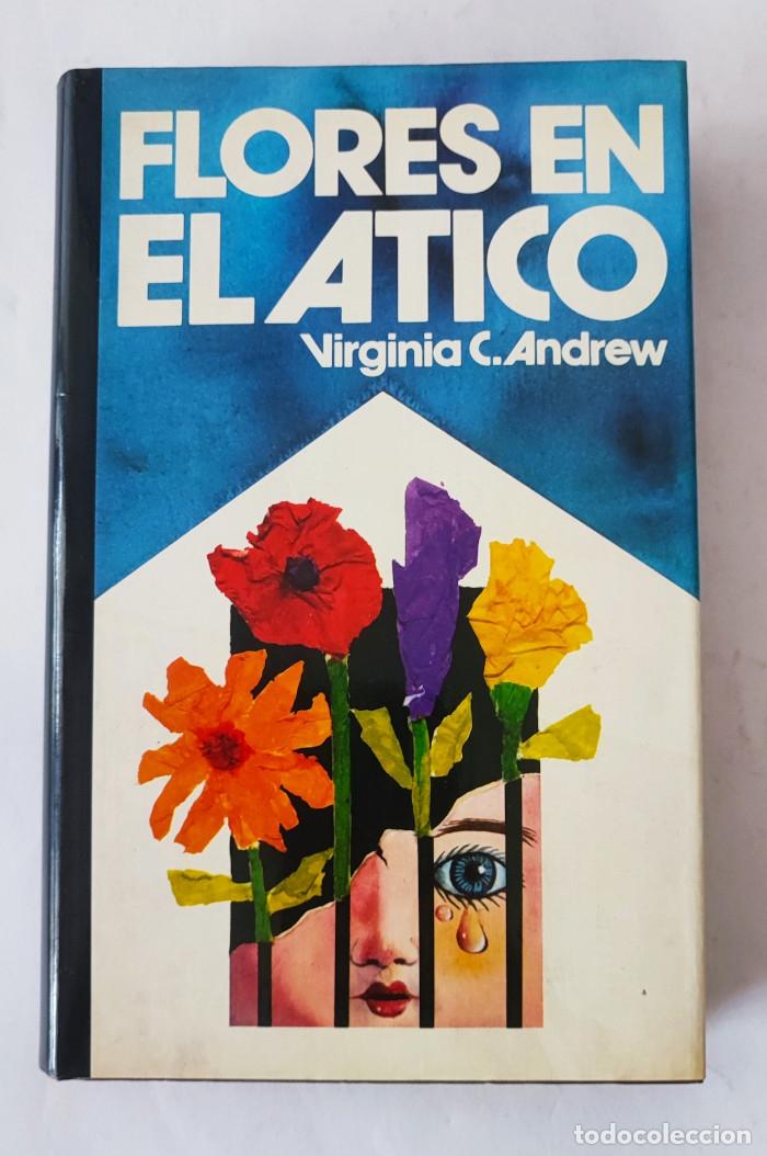 Libros: FLORES EN EL &Aacute;TICO - V.C. Andrews - Foto 1