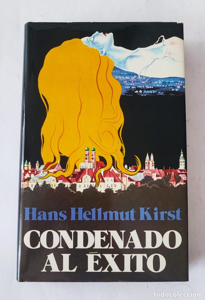 Libros: CONDENADO AL &Eacute;XITO - Hans Hellmut Kirst - Foto 1