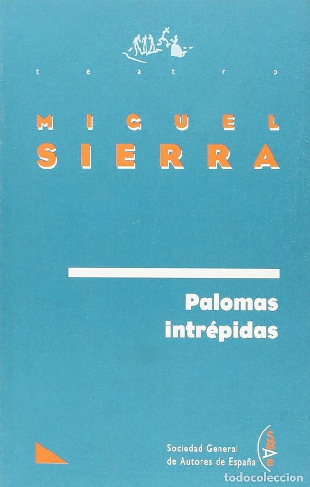 Libros: PALOMAS INTRE?PIDAS - Miguel Sierra - Foto 1