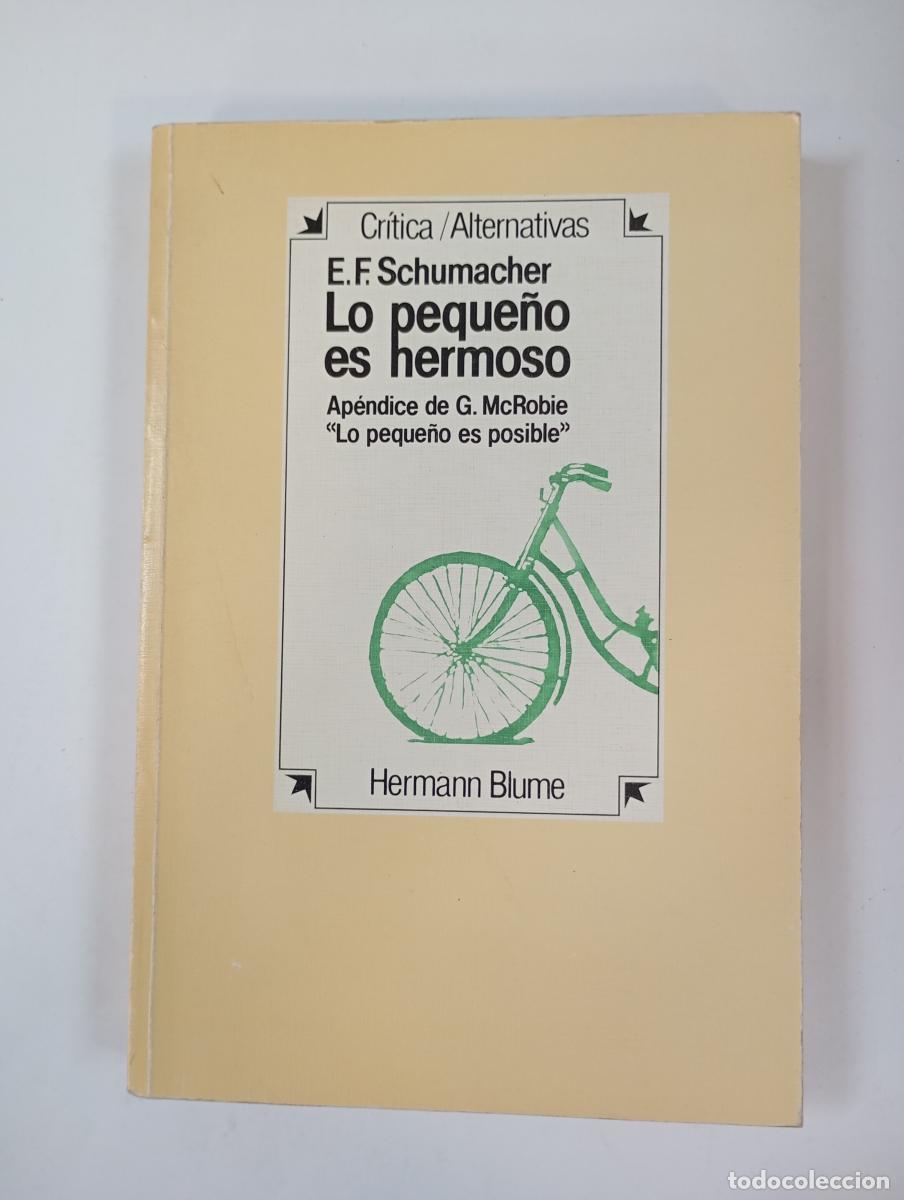 Libri di seconda mano: Lo peque&ntilde;o es hermoso. - Edward F. Schumacher. TDK183