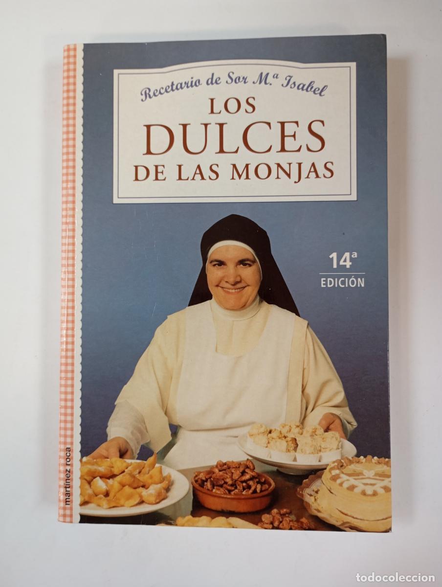 Libros: Los dulces de las monjas. - Sor Mar&iacute;a Isabel Lora. TDK183 - Foto 1