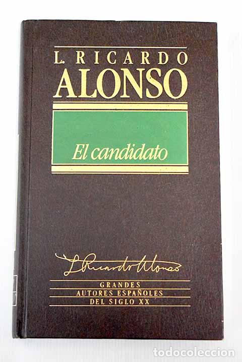 Libros: El candidato: Alonso, Luis Ricardo.- Alonso, Luis Ricardo - Foto 1