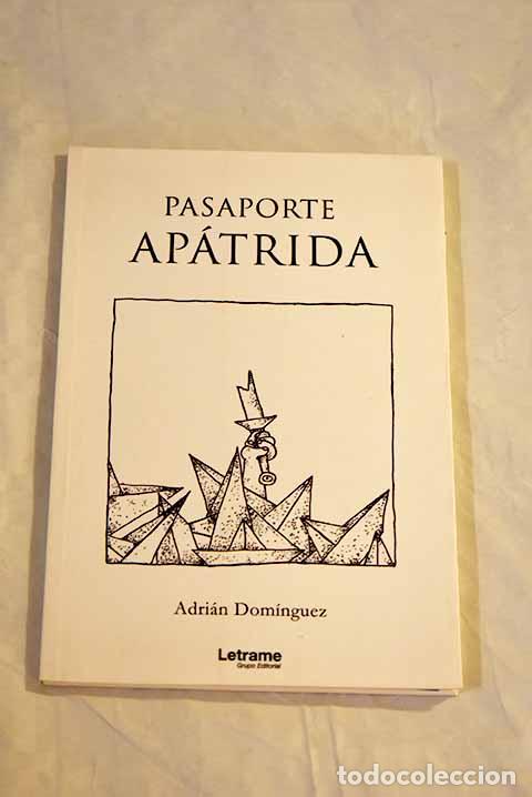 Libros: Pasaporte ap&aacute;trida: Dom&iacute;nguez, Adri&aacute;n.- Dom&iacute;nguez, Adri&aacute;n - Foto 1