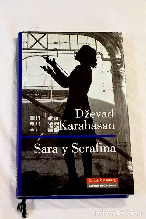 Libros: Sara y Serafina: Karahasan, Dzevad.- Karahasan, Dzevad - Foto 1