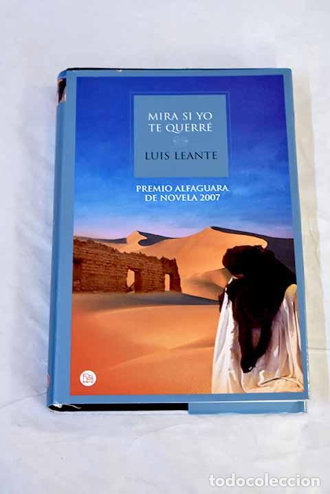Libros: Mira si yo te querr&eacute;.- Leante, Luis - Foto 1