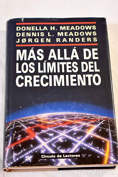 Libros: M&aacute;s all&aacute; de los l&iacute;mites del crecimiento.- Meadows, Donella H. - Foto 1