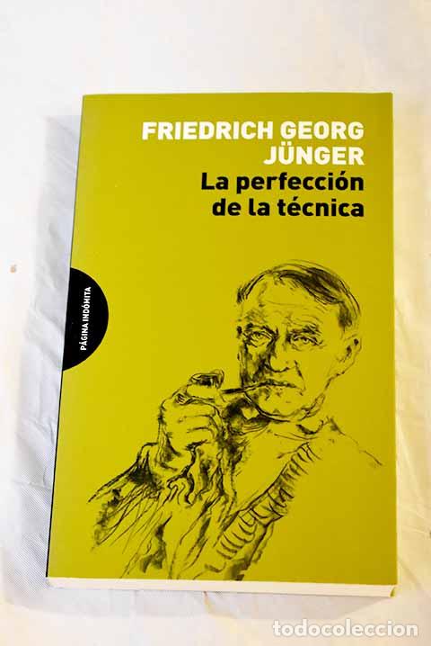 Libros: La perfecci&oacute;n de la t&eacute;cnica.- Junger, Friedrich Georg - Foto 1